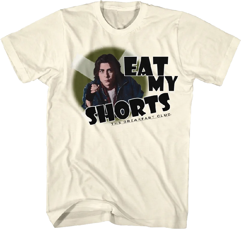 Eat My Shorts Breakfast Club T-Shirt