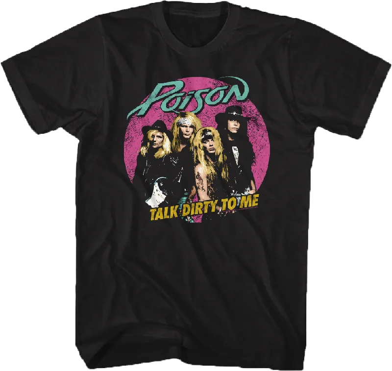 Talk Dirty Poison T-Shirt