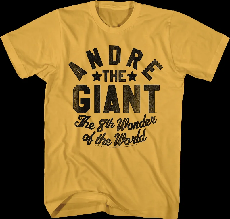 The 8th Wonder Of The World Andre The Giant T-Shirt