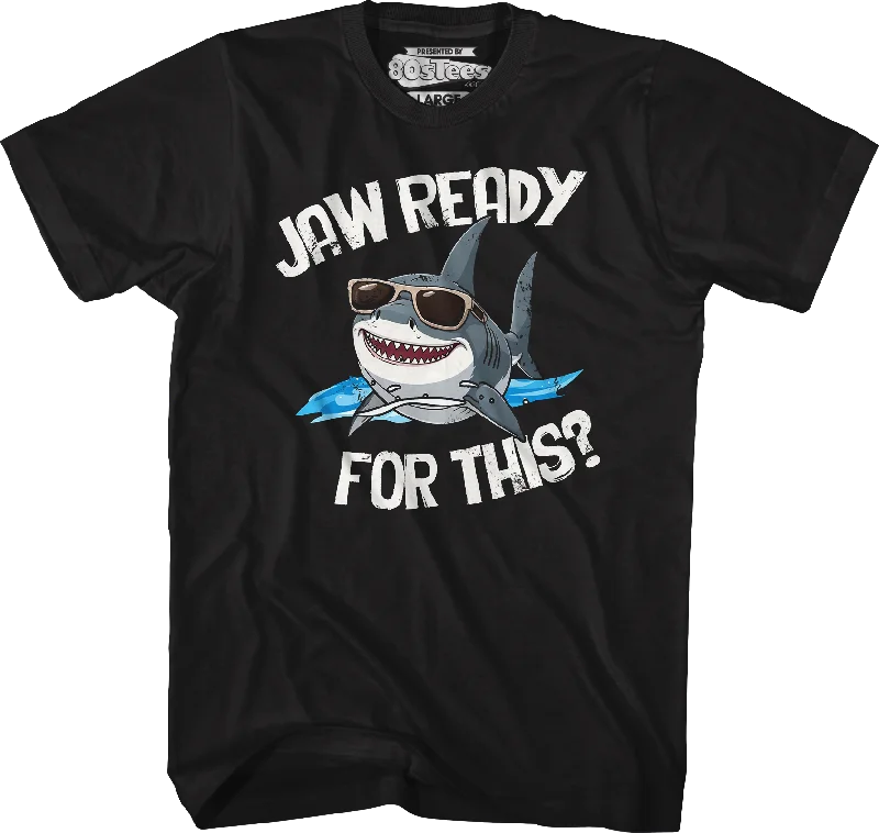 Jaw Ready For This Shark Week T-Shirt