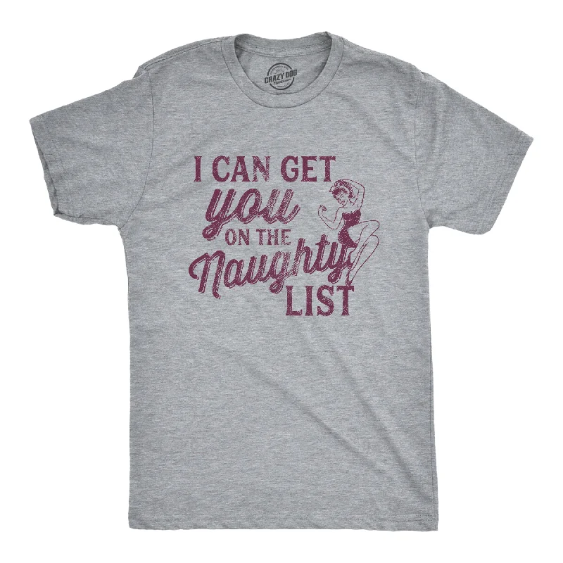 I Can Get You On The Naughty List Men's T Shirt