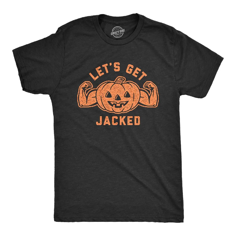 Let's Get Jacked Men's T Shirt