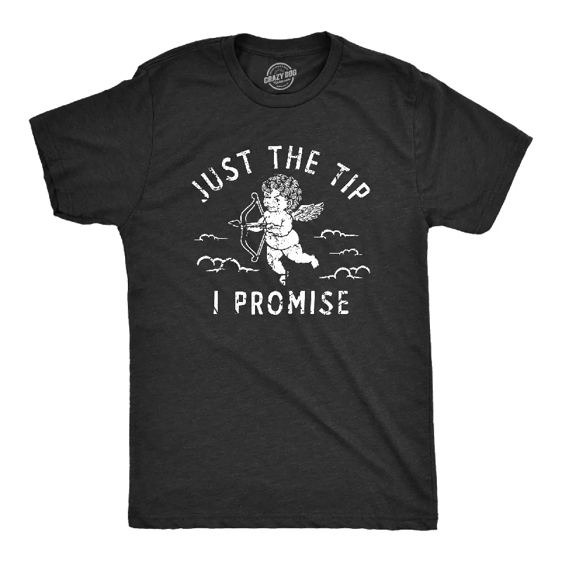 Just The Tip I Promise Cupid Men's T Shirt