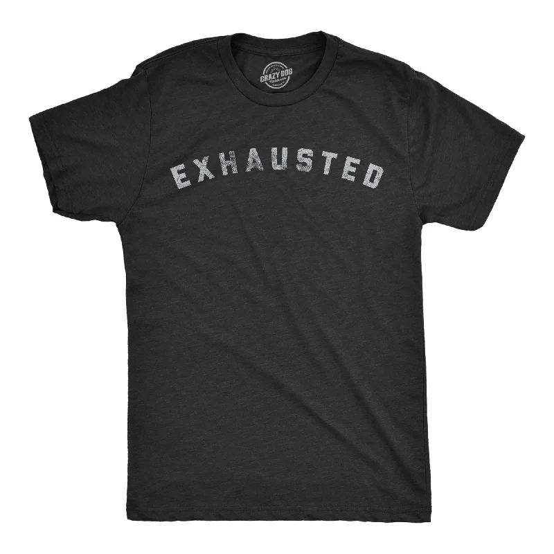 Exhausted Men's T Shirt