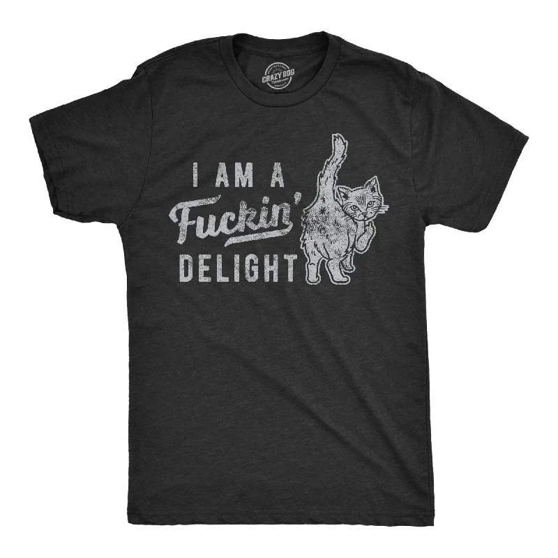 I'm A Fuckin Delight Men's T Shirt